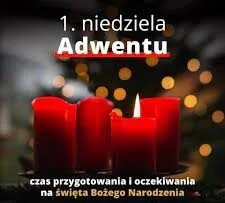 Zdjęcie Kiedy jest pierwsza niedziela adwentu? Sprawdź datę i jej znaczenie!