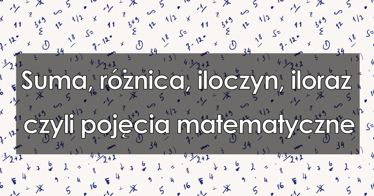 Zdjęcie Suma co to jest w matematyce – prosta definicja i praktyczne przykłady