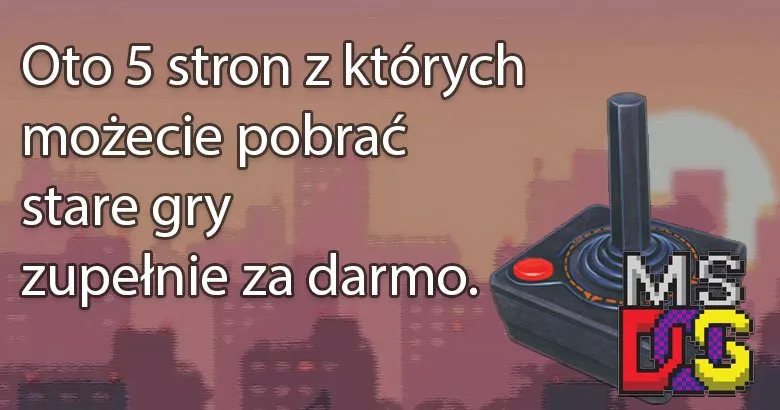 Zdjęcie Skąd pobrać stare gry? Odkryj najlepsze źródła i uniknij problemów
