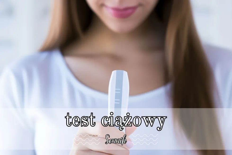 Zdjęcie Sennik test ciążowy dwie kreski: Co przepowiada i jak go interpretować