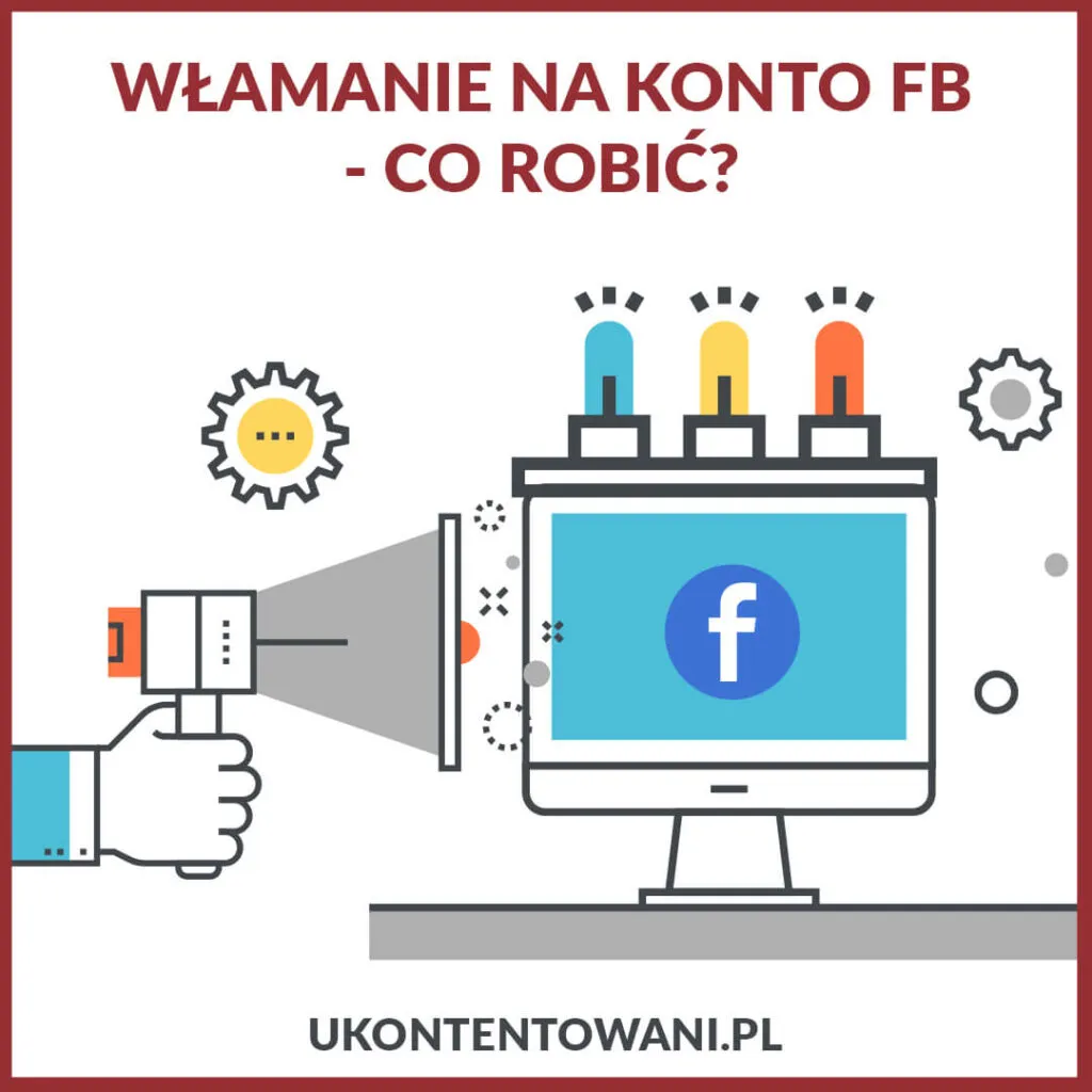 Zdjęcie Jak zgłosić kradzież konta na fb i uniknąć dalszych strat