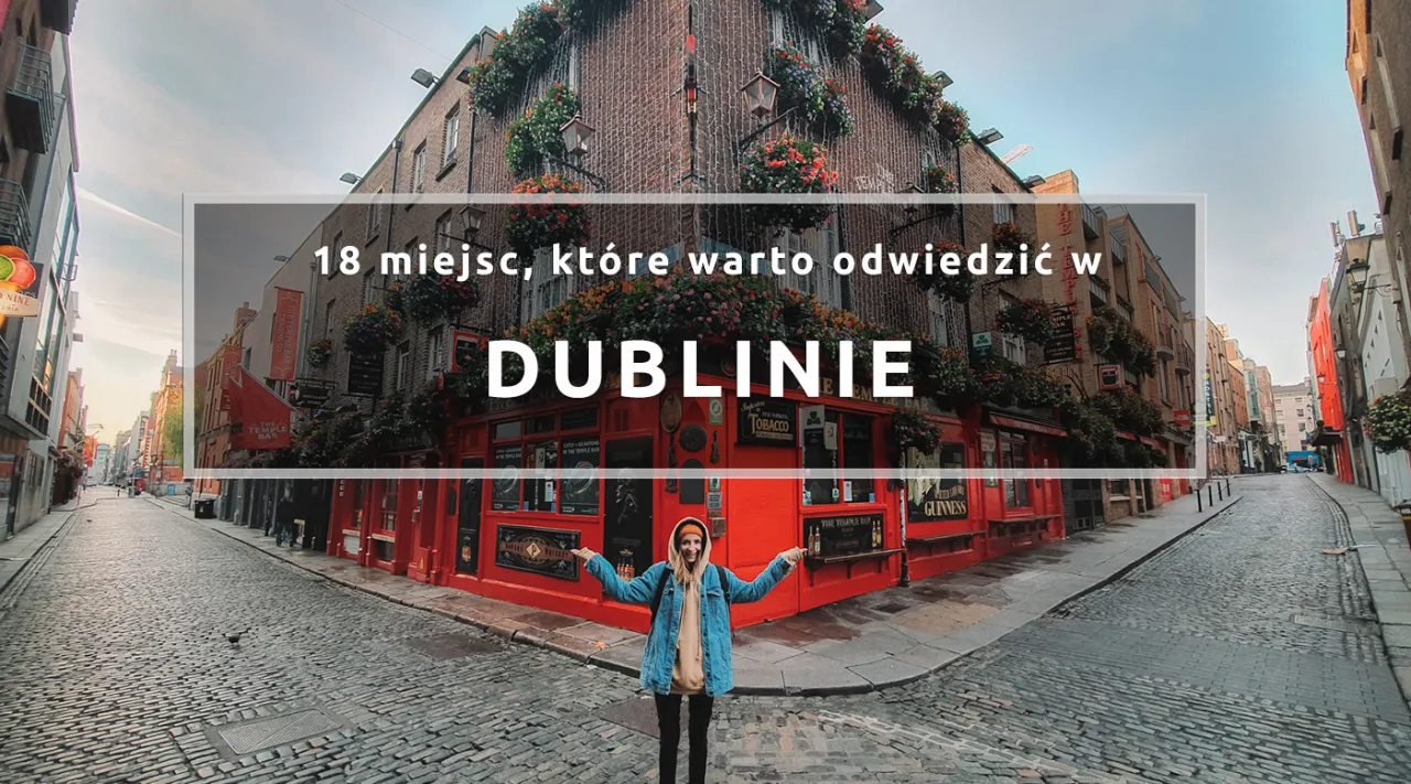 Zdjęcie Co zwiedzić w Dublinie: Odkryj ukryte skarby i atrakcje miasta