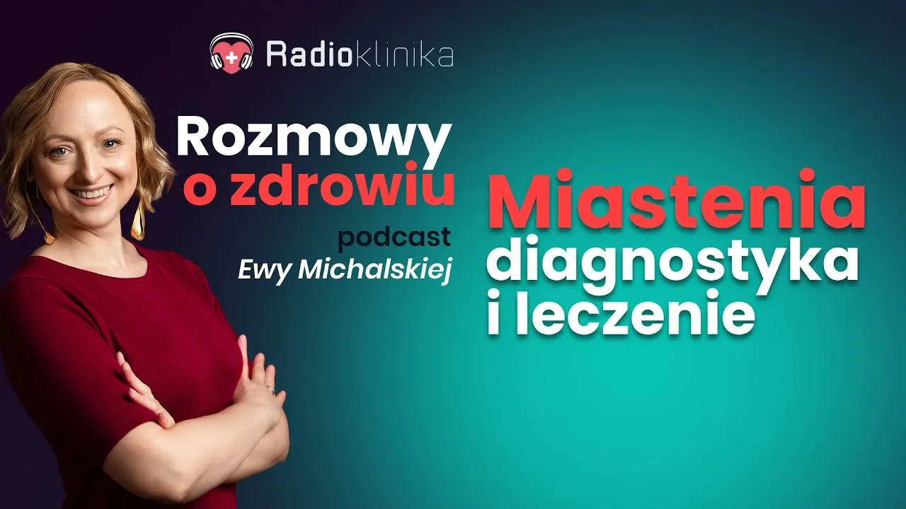 Zdjęcie Miastenia - co to za choroba, objawy, przyczyny i skuteczne leczenie