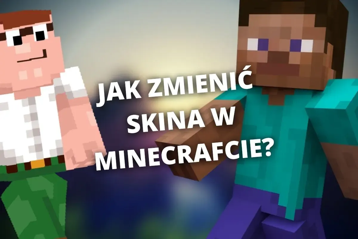 Zdjęcie Jak zmienić skina w Minecraft bez stresu i komplikacji krok po kroku