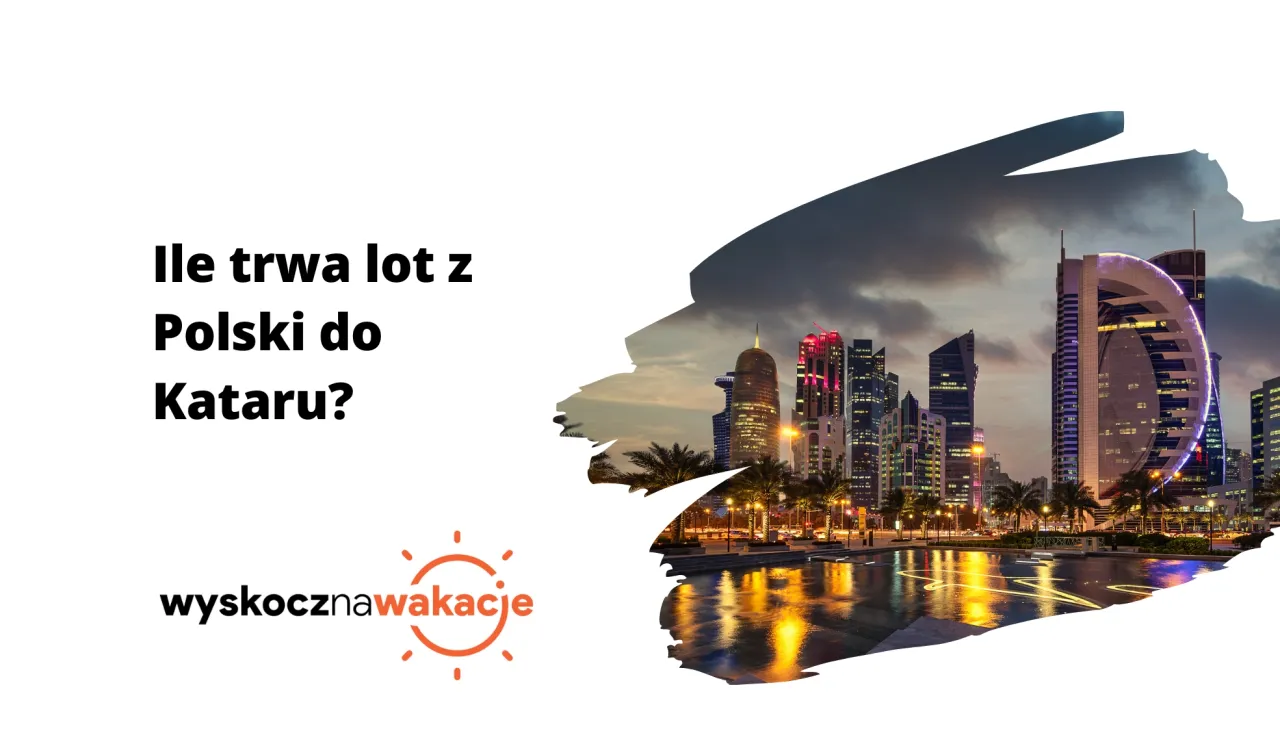 Zdjęcie Ile trwa lot z Warszawy do Kataru? Zaskakujące fakty o czasie lotu