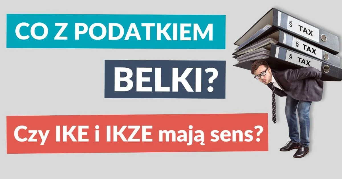 Zdjęcie Jak uniknąć podatku Belki? Legalne sposoby na większe zyski