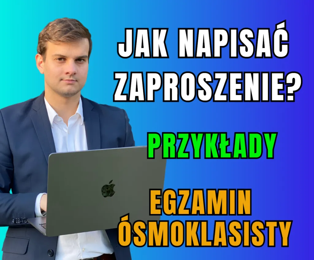 Zdjęcie Jak napisać zaproszenie E8, aby zdobyć maksymalne punkty na egzaminie