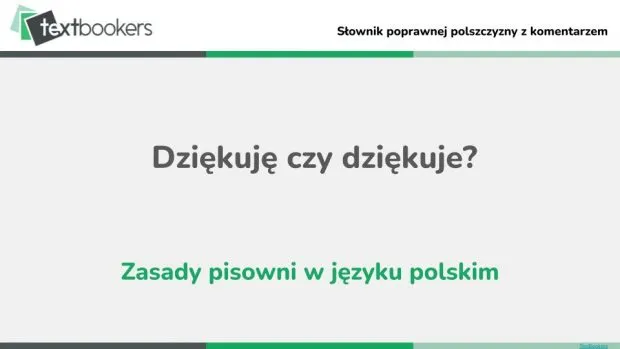 Zdjęcie Jak się pisze dziękuję poprawnie? Podstawowe zasady i częste błędy