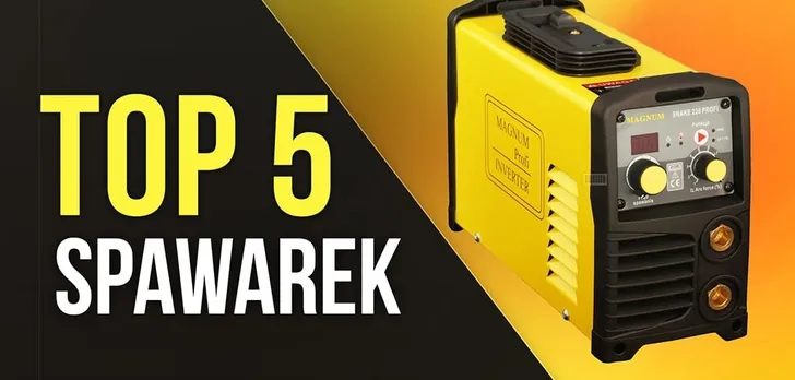 Zdjęcie Najlepsze spawarki MMA ranking - uniknij błędnych wyborów i oszczędzaj