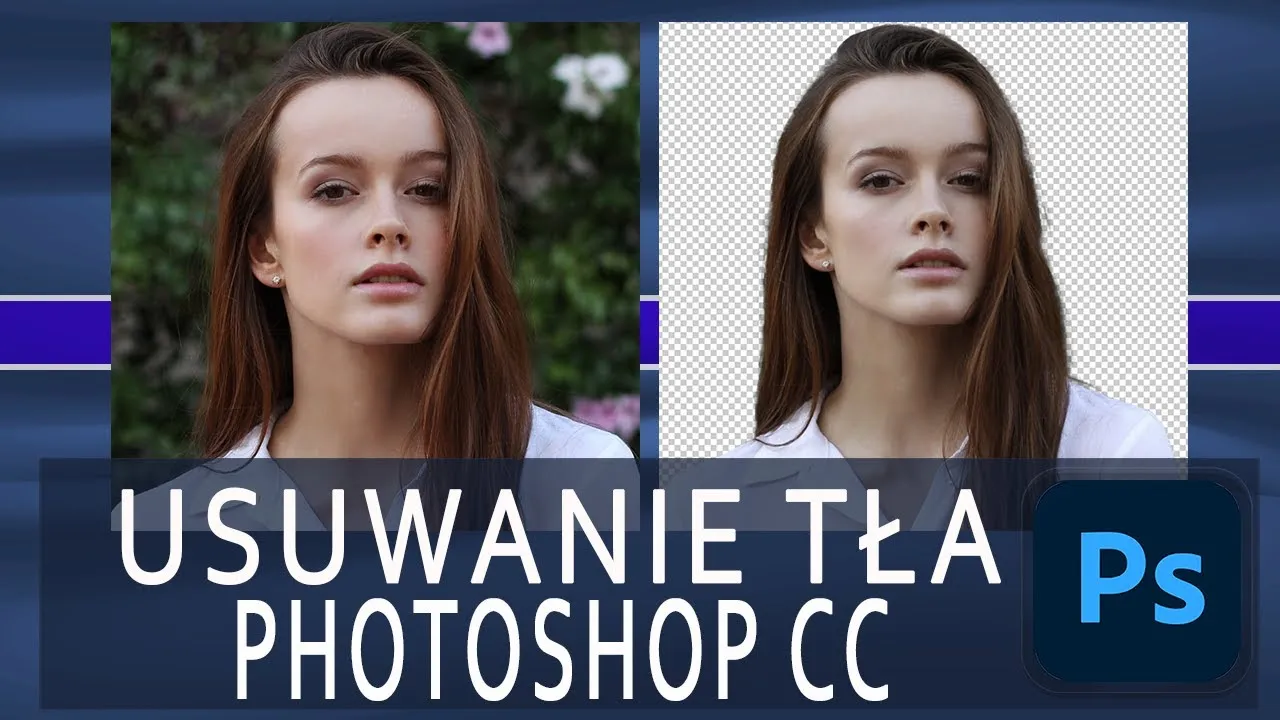 Zdjęcie Jak usunąć tło w Photoshopie? Poradnik krok po kroku