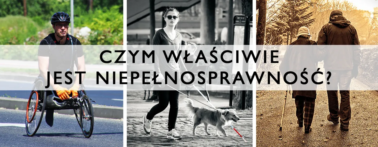 Zdjęcie Osoba niepełnosprawna czy osoba z niepełnosprawnością – różnice, które warto znać