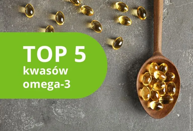 Zdjęcie Jakie omega 3 są najlepsze? Top 5 suplementów na rynku