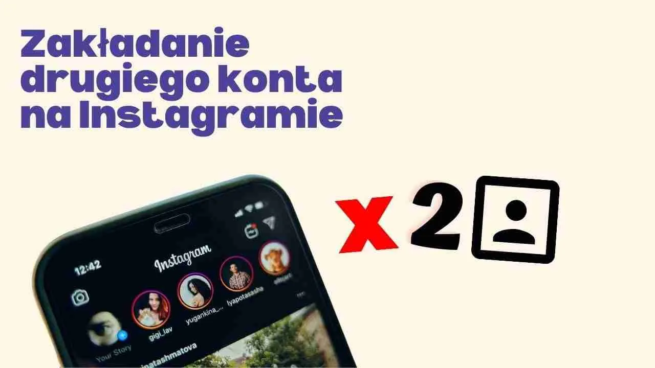 Zdjęcie Jak dodać nowe konto na Instagram - proste kroki i porady