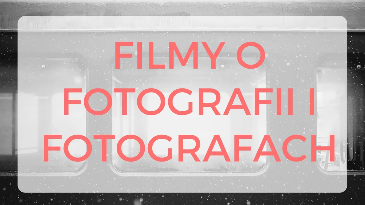 Zdjęcie Jak fotografia zmieniała kino i jakie filmy o fotografach warto znać