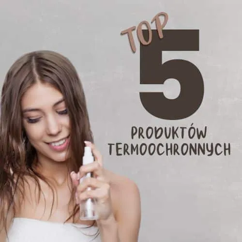 Zdjęcie Jaką termoochronę do włosów wybrać, aby uniknąć zniszczeń?