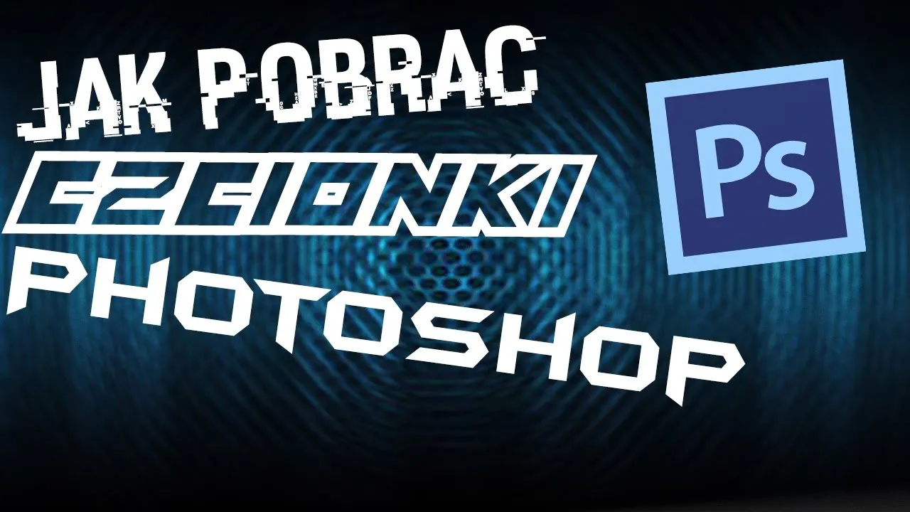 Zdjęcie Jak wgrać czcionkę do Photoshopa i uniknąć problemów z instalacją