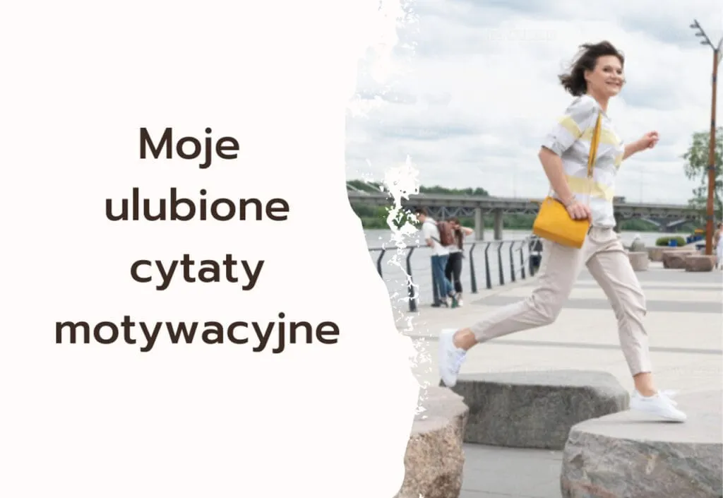 Zdjęcie Rób to co kochasz cytaty, które zmienią twoje życie na lepsze