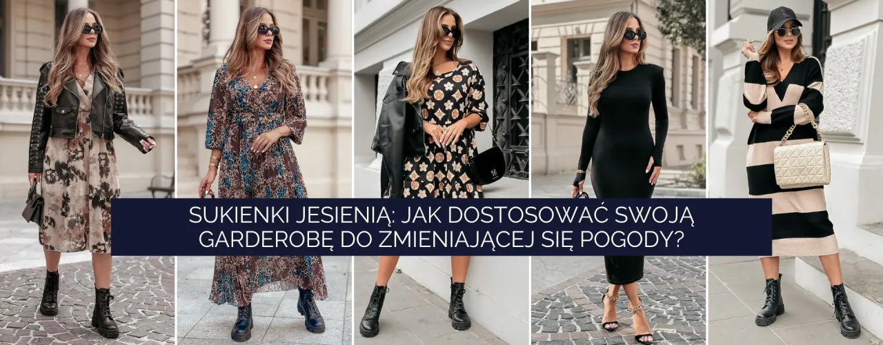 Zdjęcie Jesienne stylizacje sukienek - 5 ponadczasowych trendów, które pokochasz