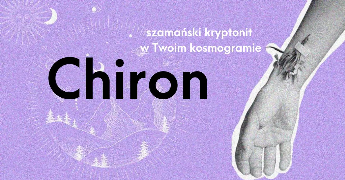 Zdjęcie Chiron w astrologii: jak uzdrowić emocjonalne rany i odnaleźć siłę