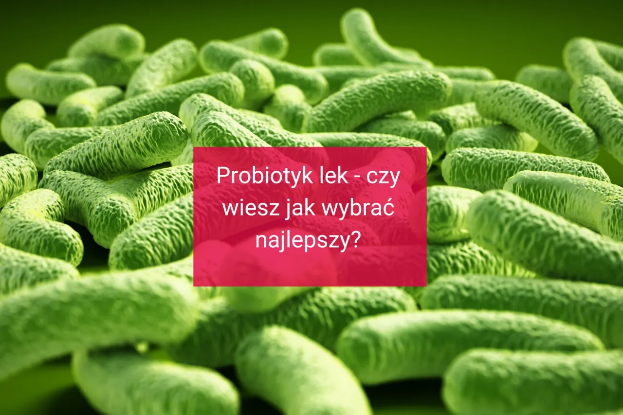 Zdjęcie Probiotyk jaki wybrać, aby wspierać zdrowie i uniknąć problemów trawiennych