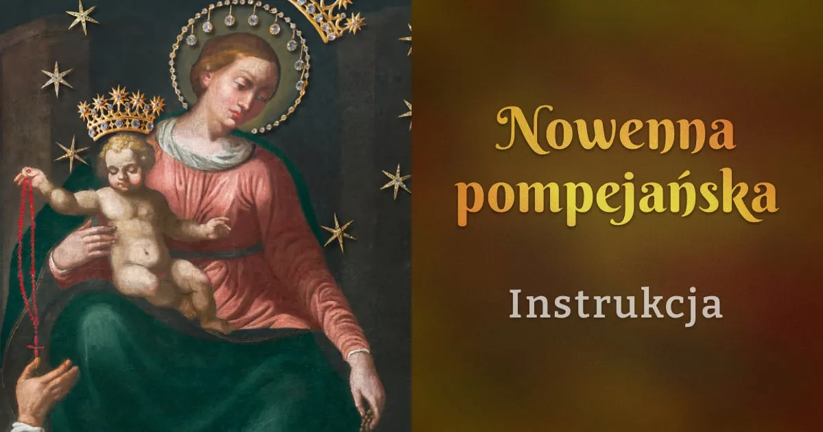 Zdjęcie Jak odmawiać modlitwę pompejańską, aby otrzymać cudowne łaski