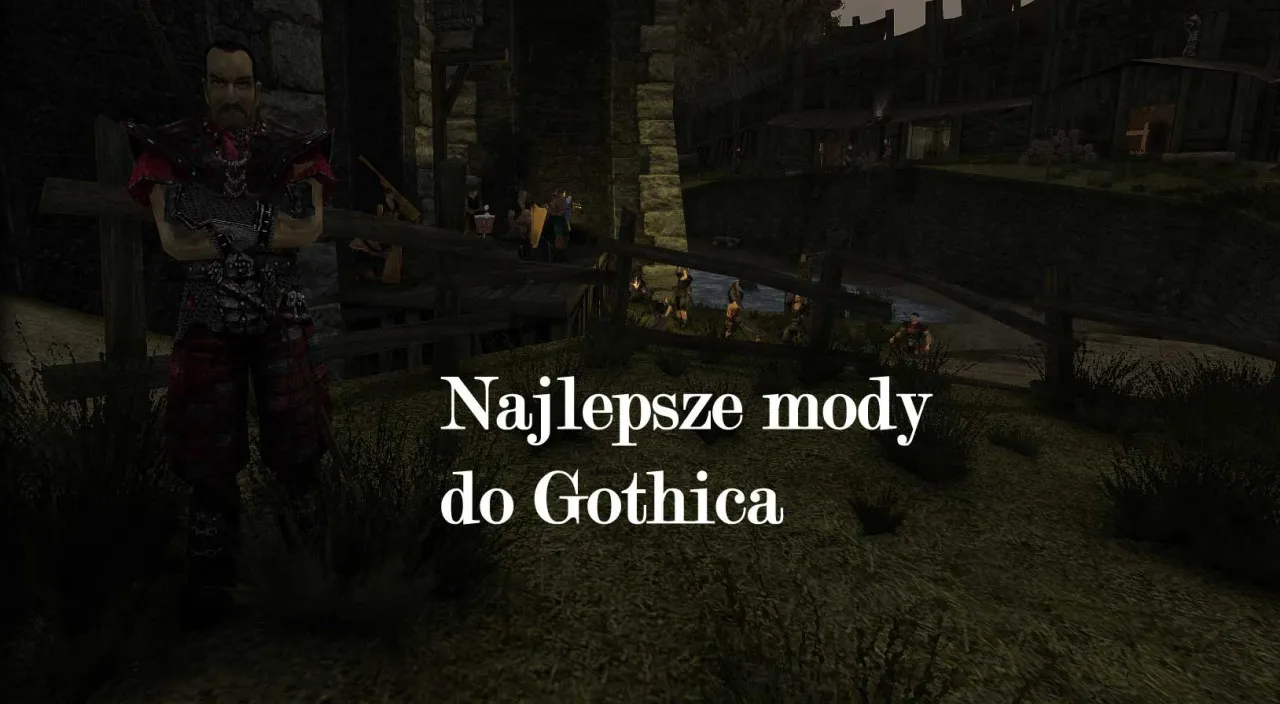 Zdjęcie Najlepsze mody do Gothic 2 - TOP modyfikacji, które warto znać