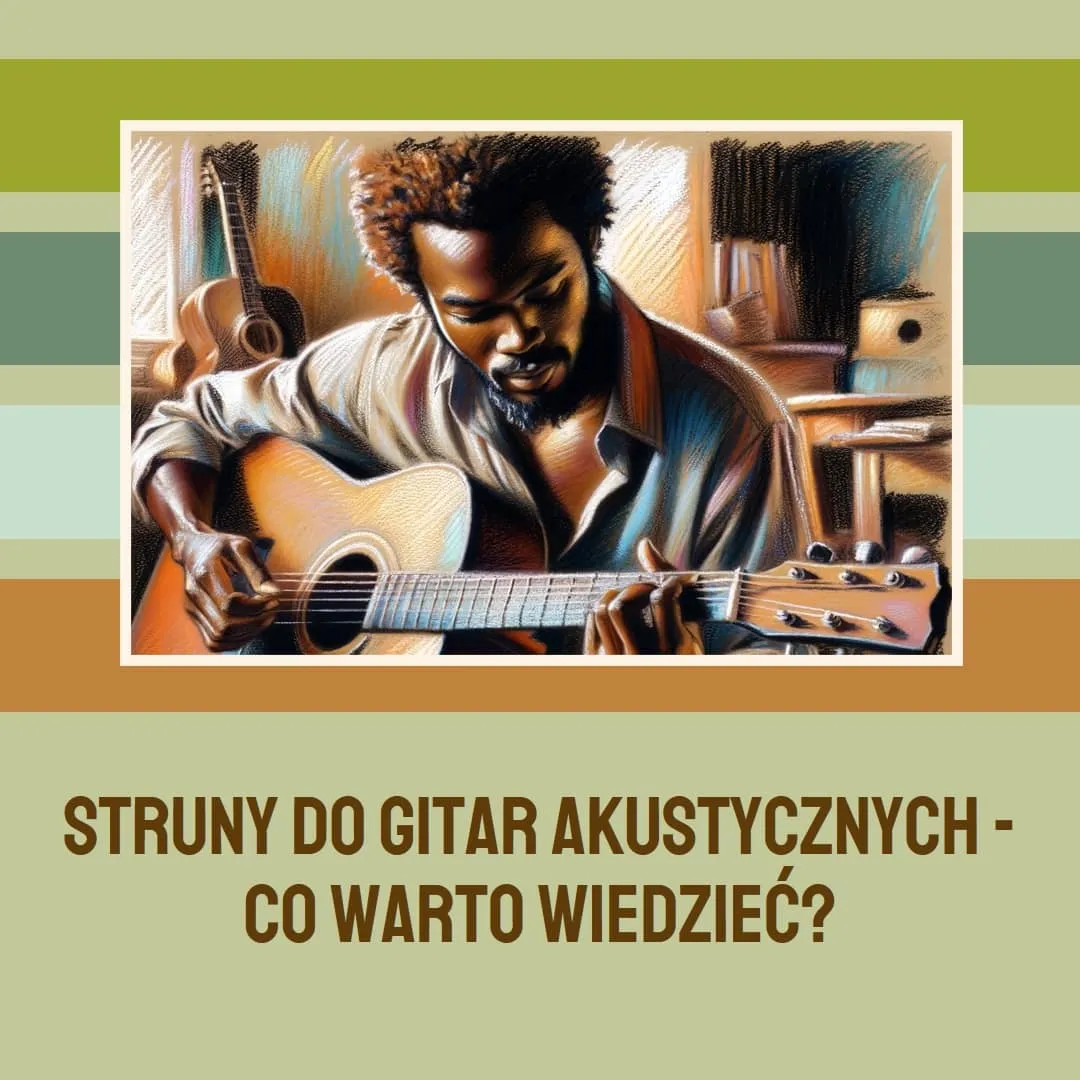 Zdjęcie Jaka grubość strun do gitary akustycznej? Wybierz najlepsze dla siebie