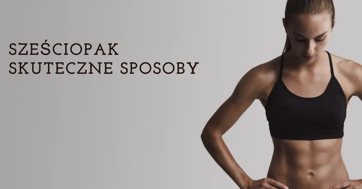 Zdjęcie Najlepsze ćwiczenia na sześciopak, które przyniosą szybkie efekty