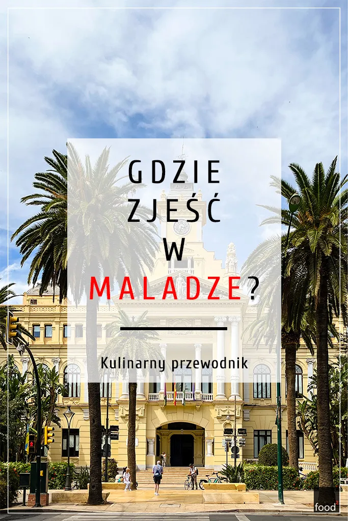 Zdjęcie Gdzie zjeść w Maladze? Odkryj najlepsze lokalne smaki i restauracje