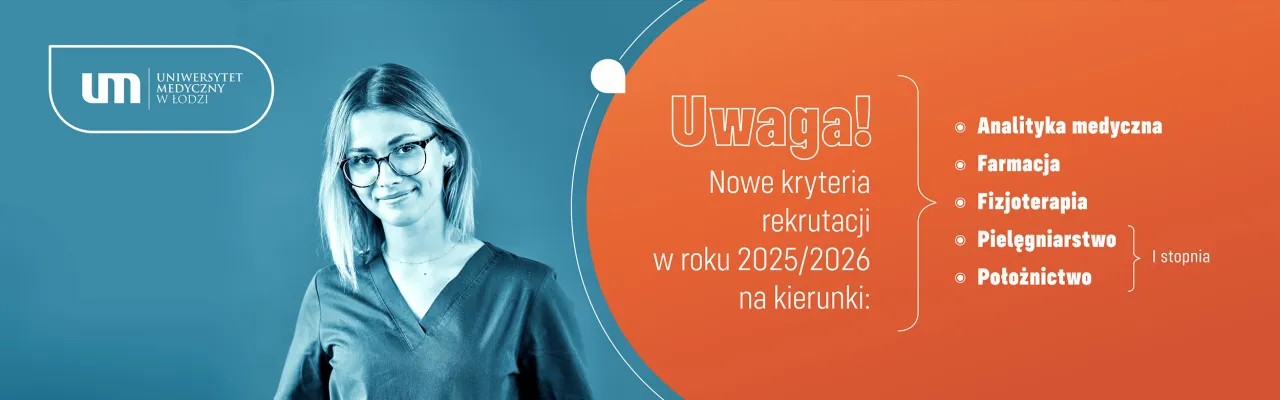 Zdjęcie Rekrutacja na Uniwersytet Medyczny w Łodzi – kluczowe informacje i terminy