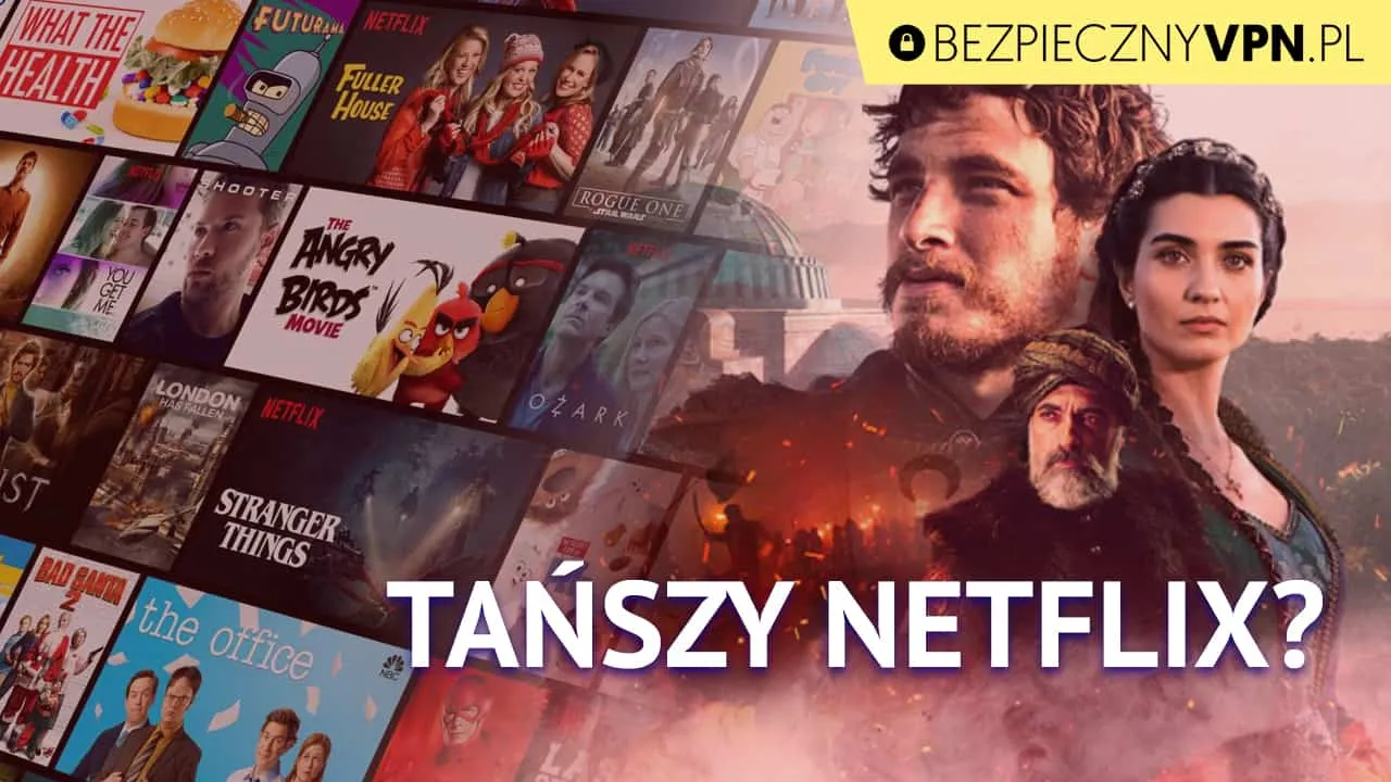 Zdjęcie Gdzie najtańszy Netflix? Odkryj tanie subskrypcje w różnych krajach
