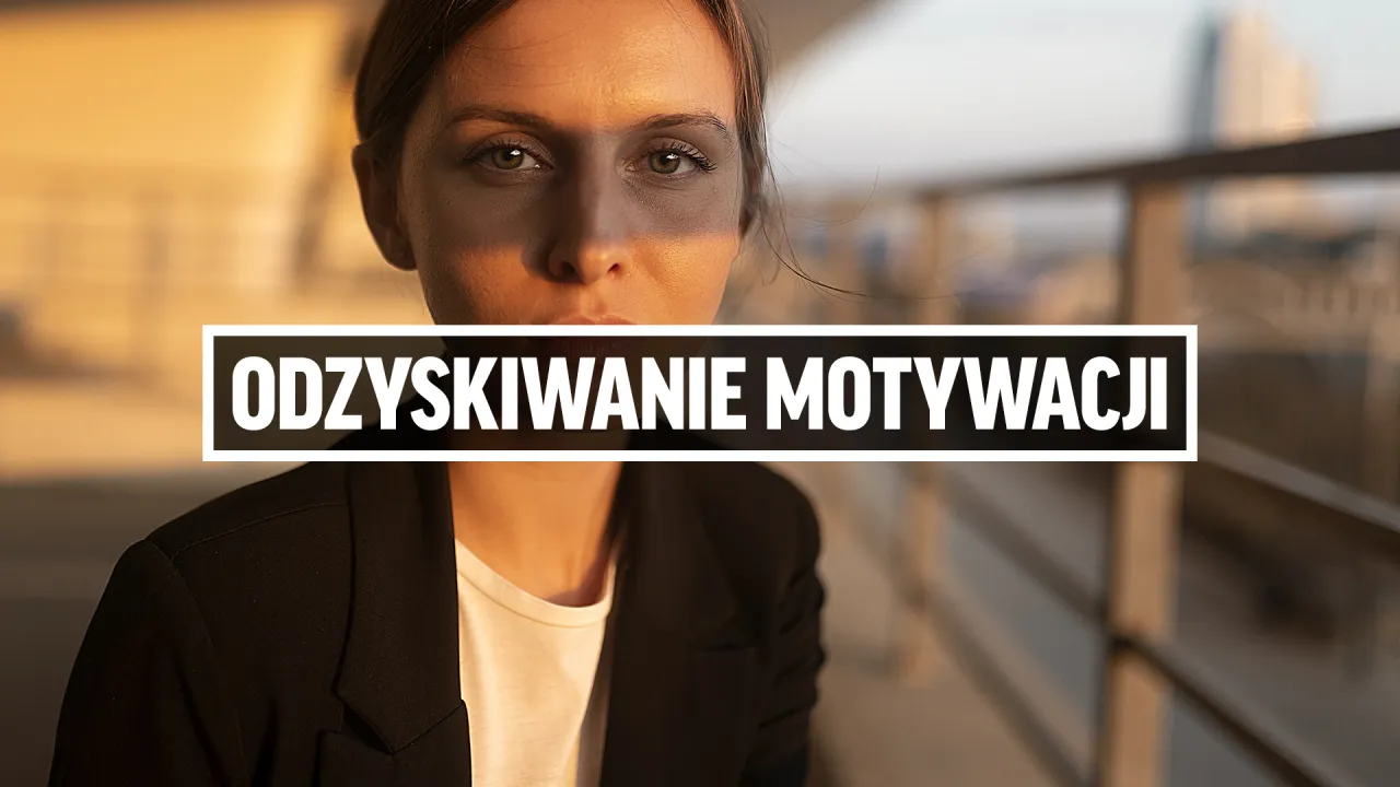 Zdjęcie Jak odzyskać motywację do pracy i pokonać zniechęcenie?