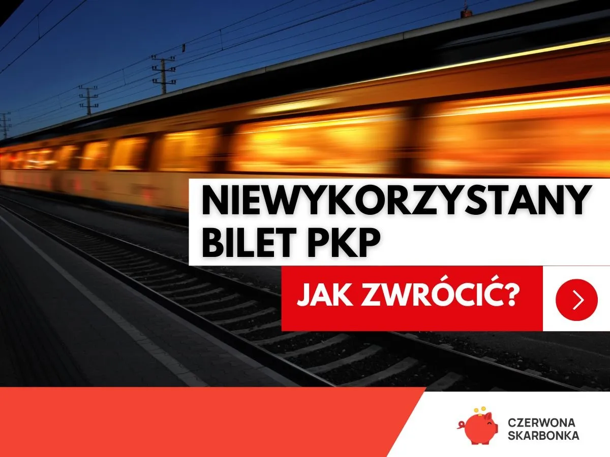 Zdjęcie Jak zwrócić bilety PKP kupione przez internet i uniknąć problemów