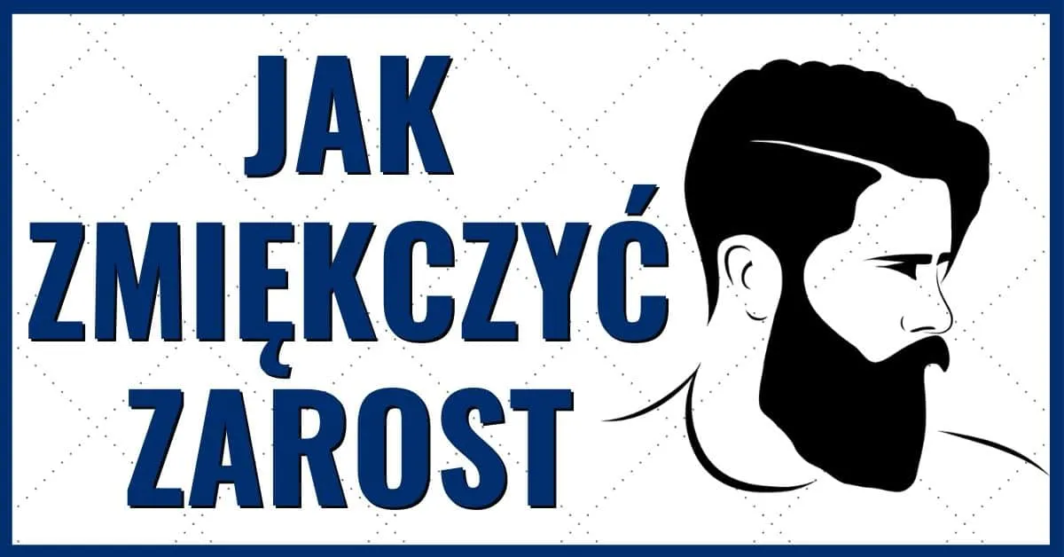 Zdjęcie Jak zmiękczyć zarost domowym sposobem – proste metody na gładką brodę