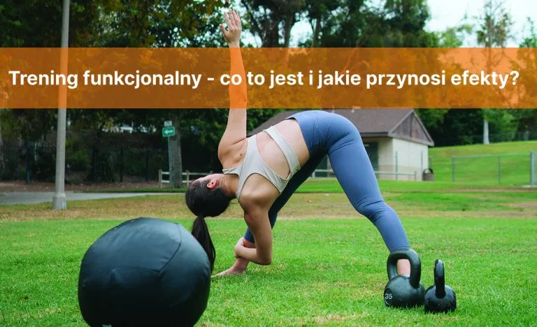 Zdjęcie Trening funkcjonalny co to? Odkryj jego korzyści i zastosowanie