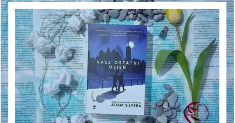 Zdjęcie O czym jest książka Nasz ostatni dzień? Fabuła, wątki i bohaterowie wyjaśnione
