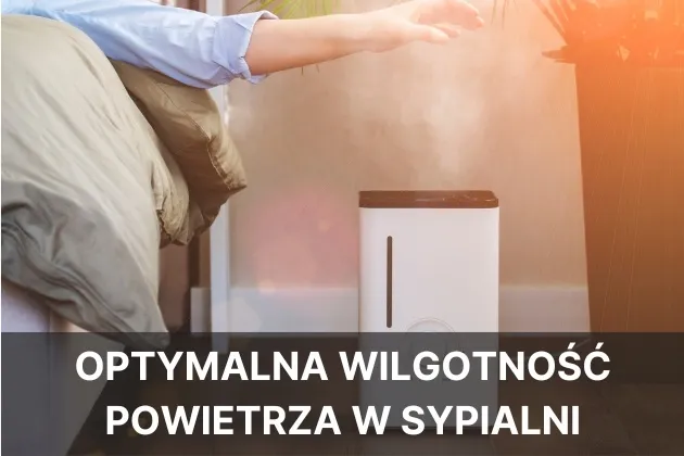 Zdjęcie Jaka powinna być wilgotność w sypialni, aby zapewnić zdrowy sen?
