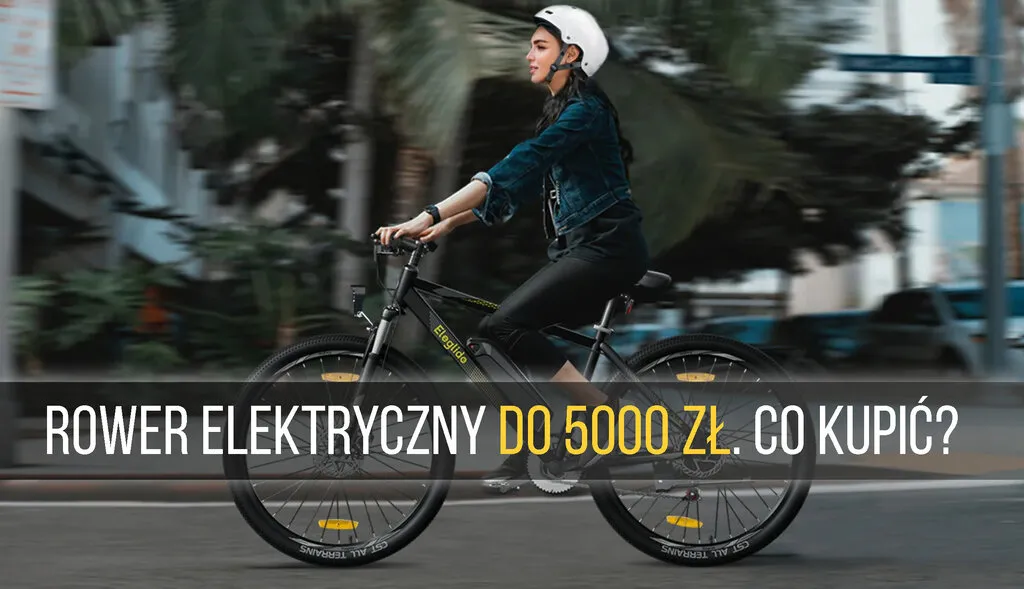 Zdjęcie Jaki rower elektryczny do 5000 zł? Sprawdź najlepsze opcje na rynku