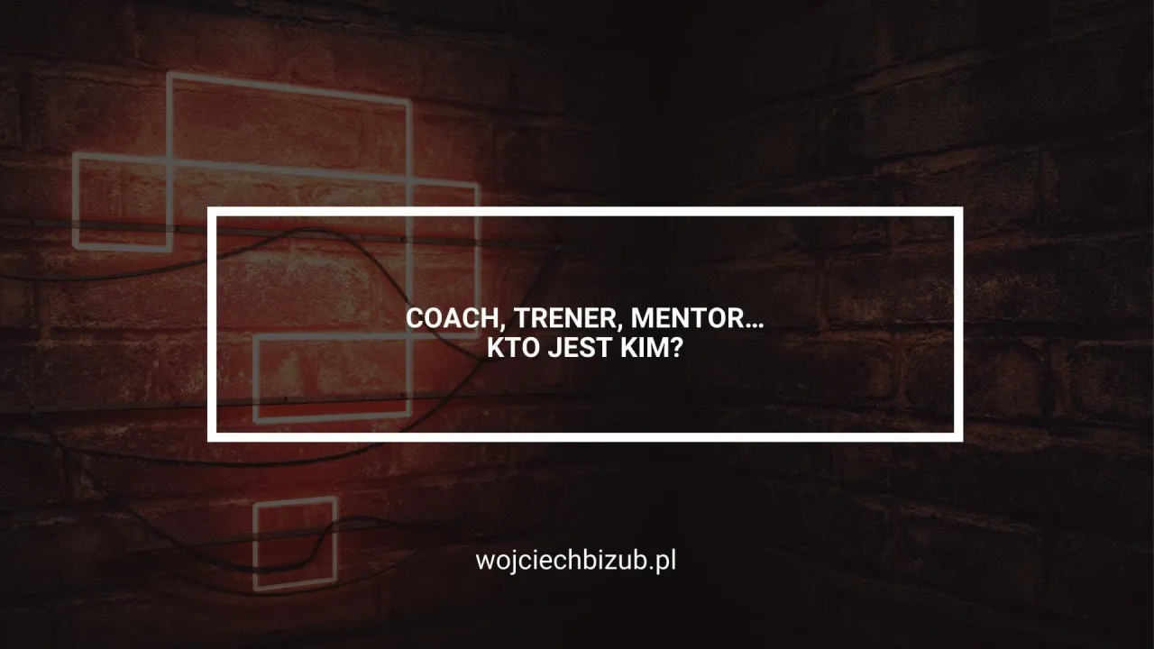 Zdjęcie Coach kto to taki? Zrozumienie roli i wpływu coachingu na życie