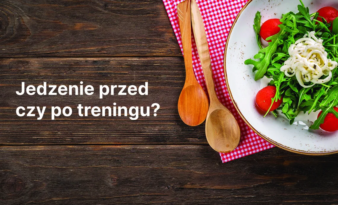 Zdjęcie Lepiej zjeść przed czy po treningu? Odkryj, co przynosi lepsze efekty
