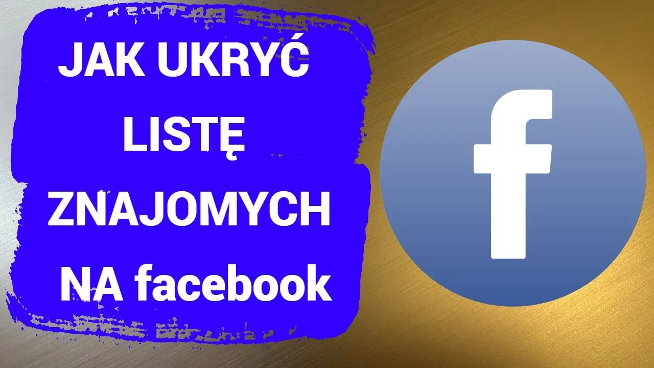 Zdjęcie Jak zablokować wyświetlanie znajomych na Facebooku i chronić prywatność
