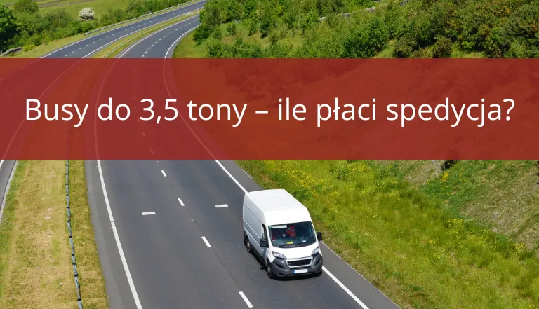 Zdjęcie Ile za km bus do 3 5 tony? Sprawdź aktualne ceny transportu