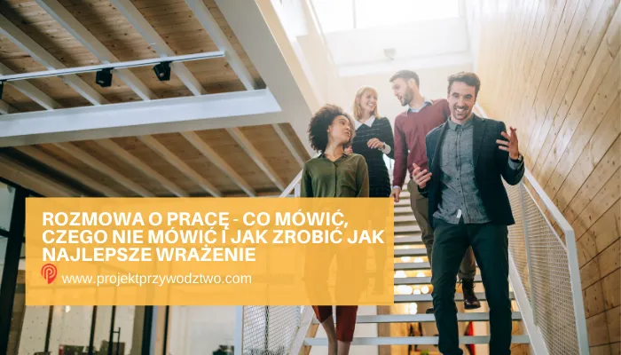 Zdjęcie Co mówić na rozmowie o pracę a czego nie, by uniknąć wpadek