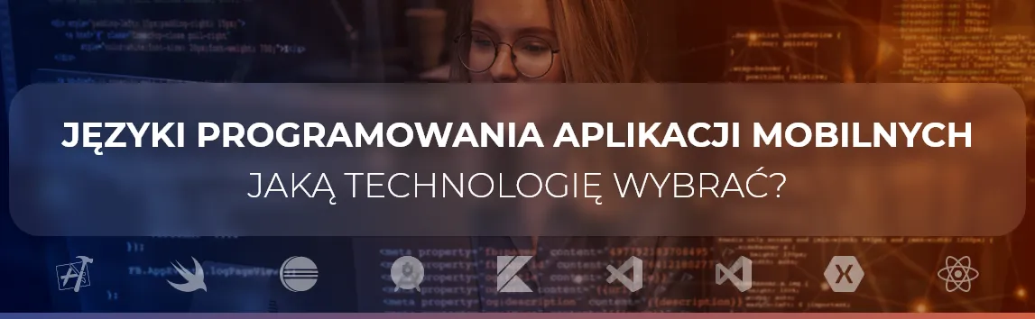 Zdjęcie Jakie języki programowania wybrać do aplikacji mobilnych?