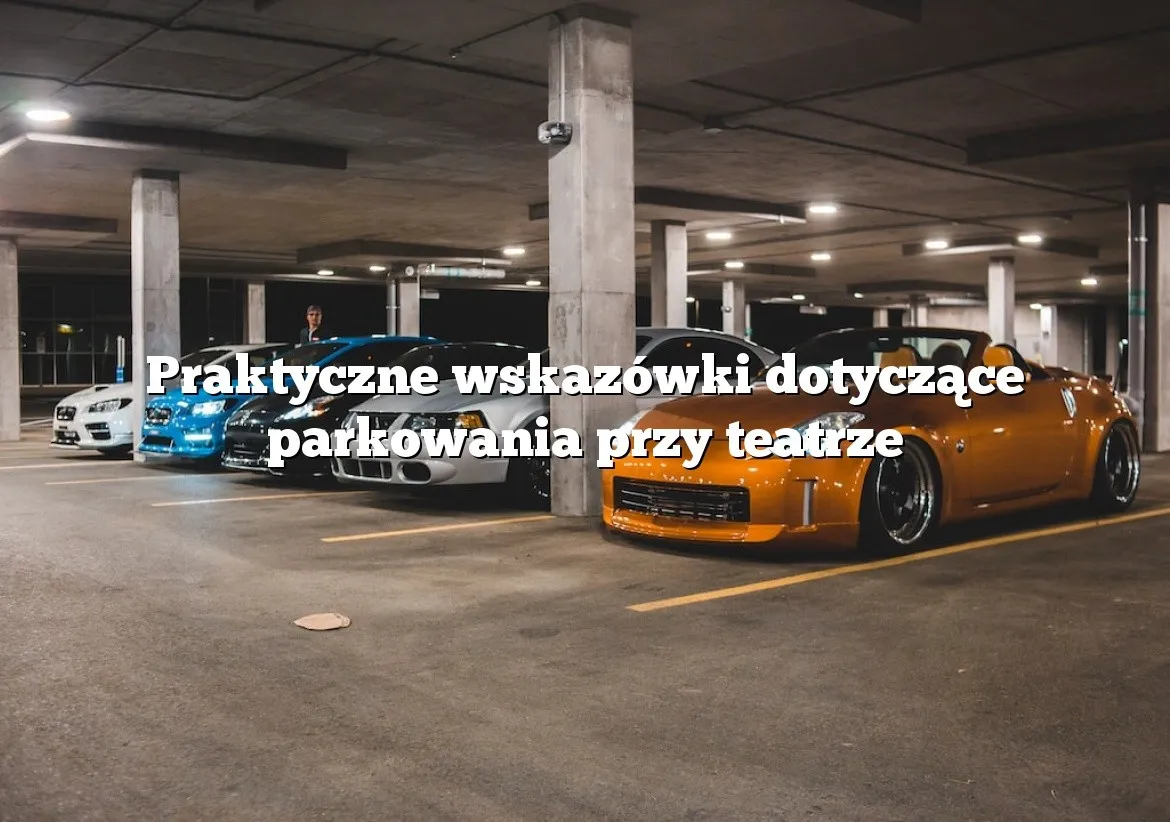 Zdjęcie Trudności z parkowaniem przy teatrze syrena – co warto wiedzieć?