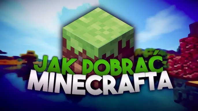 Zdjęcie Jak pobrać i zainstalować Minecraft za darmo bez zbędnych kosztów