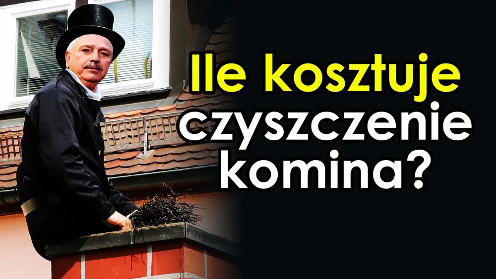Zdjęcie Ile kosztuje czyszczenie komina przez kominiarza i jak uniknąć wysokich kosztów