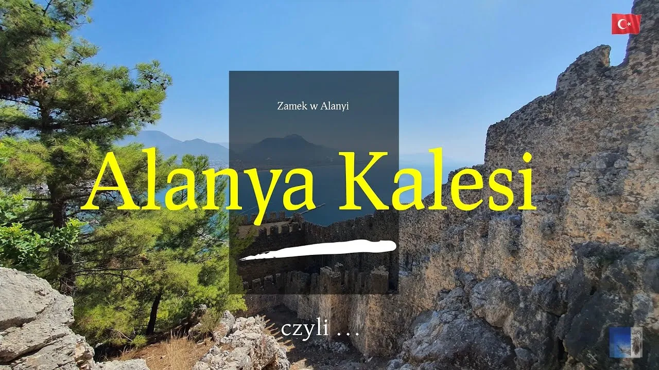 Zdjęcie Zamek w Alanyi: Fascynująca historia i tajemnice seldżuckiej twierdzy