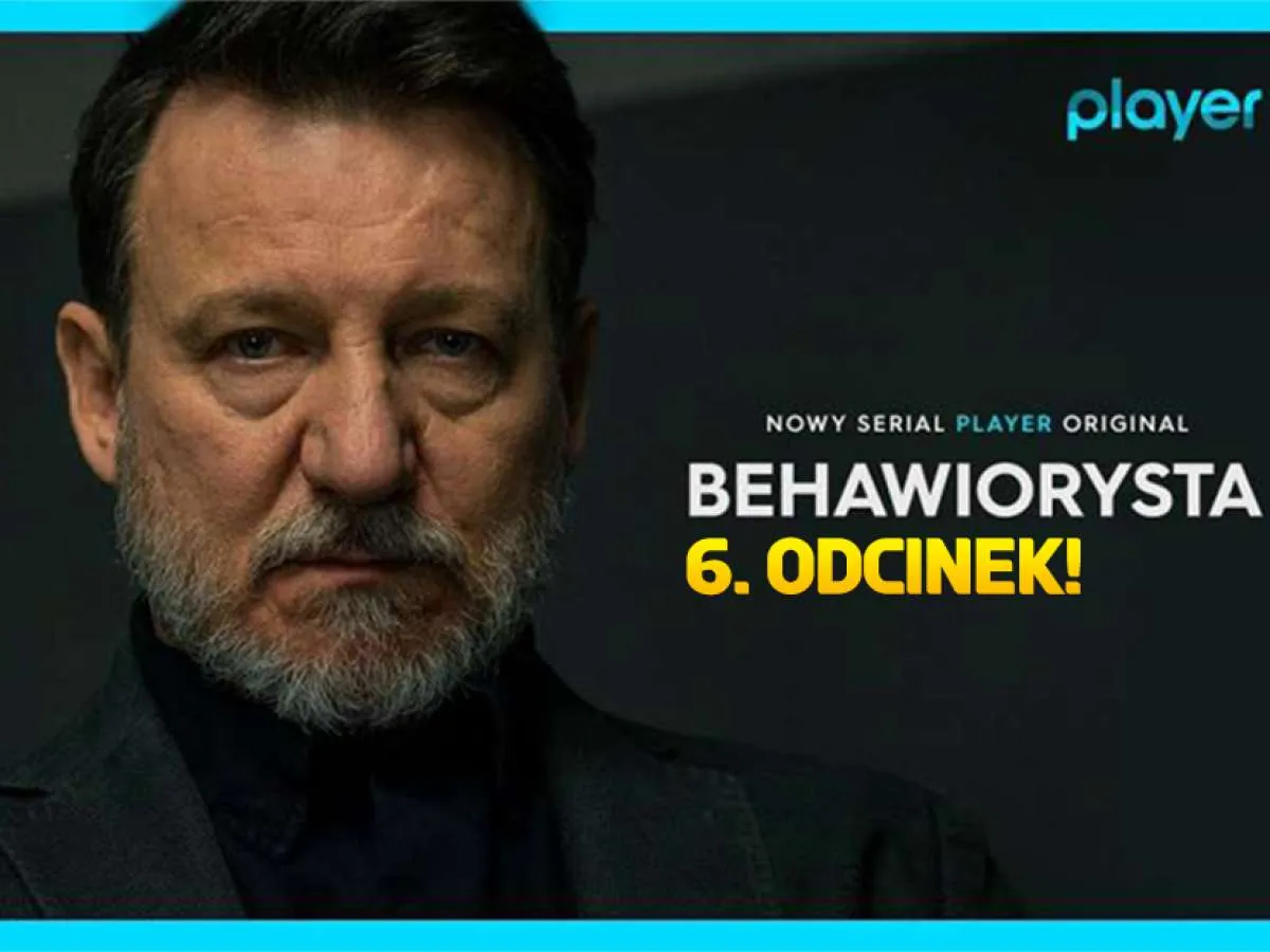 Zdjęcie Serial Behawiorysta ile odcinków i czas trwania - poznaj wszystkie szczegóły