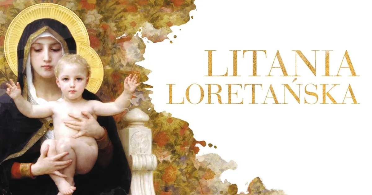 Zdjęcie Który papież zatwierdził litanię loretańską - poznaj całą historię zatwierdzenia